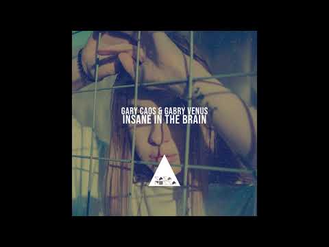 Gary Caos, Gabry Venus - Insane in the Brain (Original Mix)