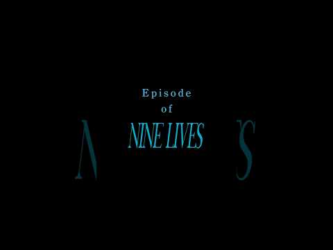 9月24日(水) Release 「NINE LIVES」Episode of NINE LIVES Teaser1