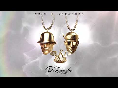 Ñejo x Arcangel - Sigo Pensando En Ti [Official Audio]