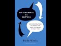 Summary Failure To Communicate How Conversations Go Wrong And What You Can Do To Right Them