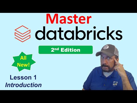 Master Databricks 2nd Ed: Lesson 1 - Introduction