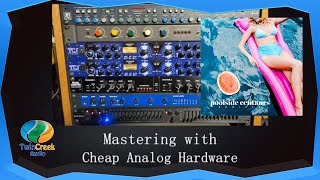 Video thumbnail for Mastering with Cheap Analog Hardware by Twin Creek Audio