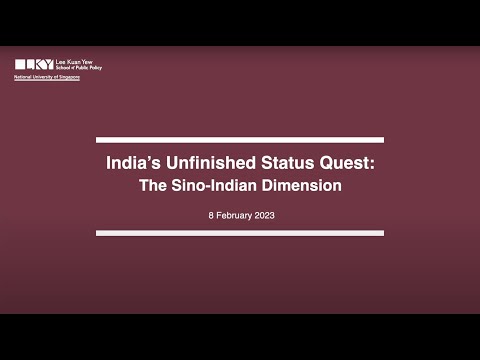 India’s Unfinished Status Quest: The Sino-Indian Dimension