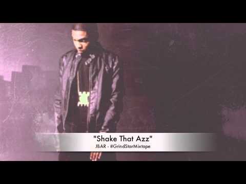 JBAR "Shake That" #GrindStarMixtape