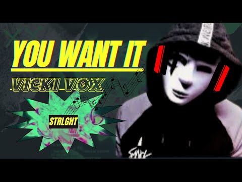 STRLGHT ft. Vicki Vox - You Want It