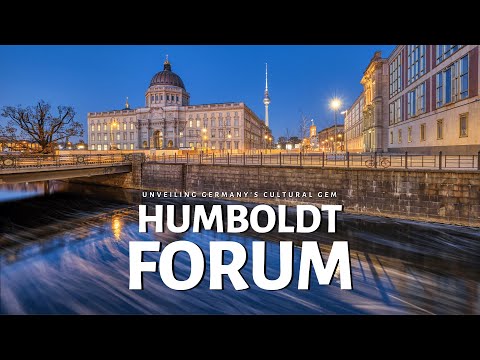 Humboldt Forum: Unveiling Germany's Cultural Gem