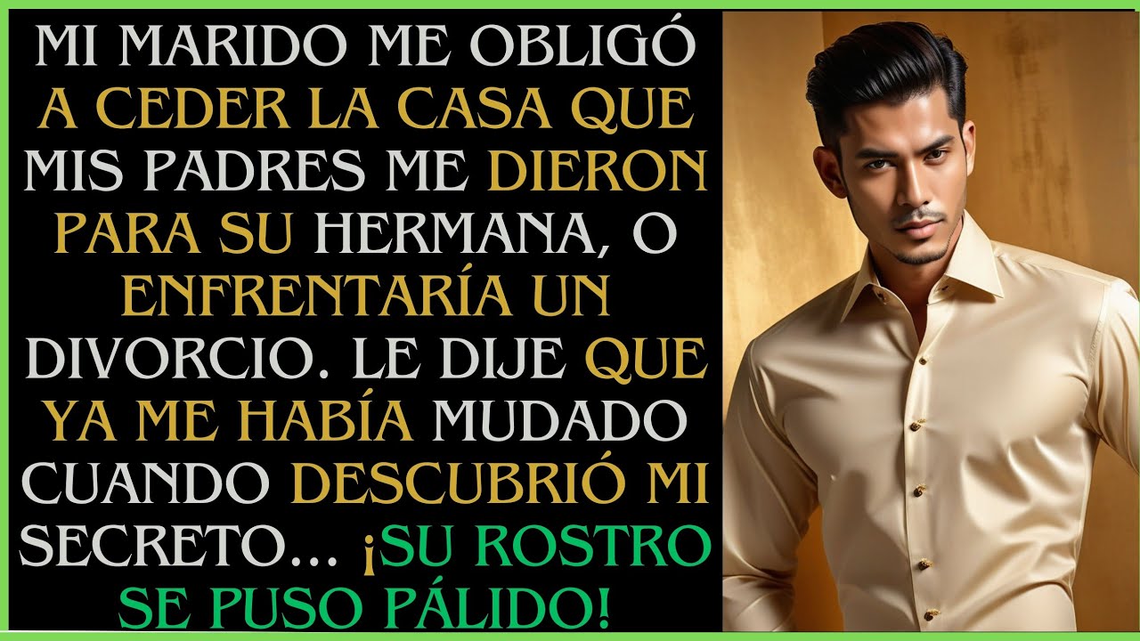 MI ESPOSO le dio mi casa a su hermana sin consultarme y luego intentó echarme, pero yo...