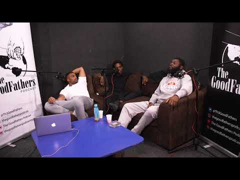 The GoodFathers Podcast Episode 5 | Good Dad vs. Bad Boyfriend