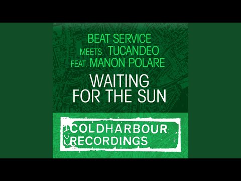Waiting For The Sun (Original Mix)