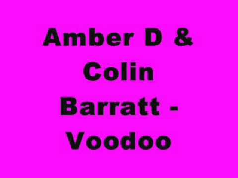 Amber D & Colin Barratt - Voodoo (Tidy Trax)