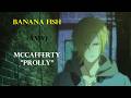 Banana Fish AMV McCafferty Prolly