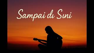 Download lagu Zona lagu ai - Sampai disini mp3