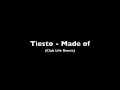 Tiesto - Made of (Club Life) 