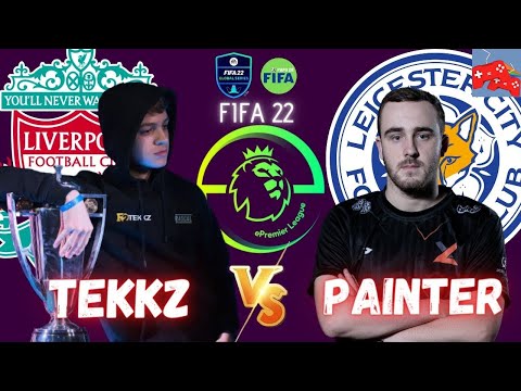 FIFA 22 - TEKKZ VS PAINTER   FIFA 22 ePREMIER LEAGUE Global
