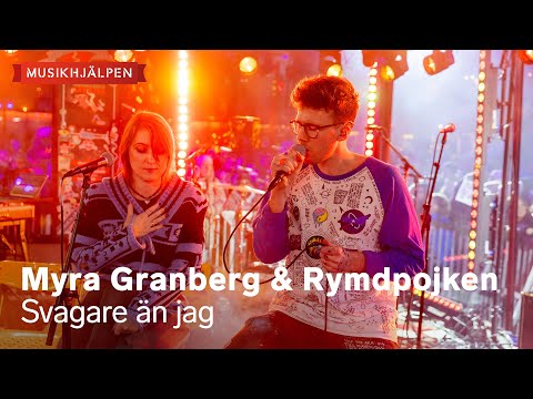 Myra Granberg & Rymdpojken - Svagare än jag / Musikhjälpen 2025