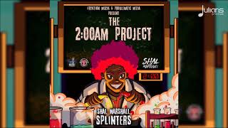 Shal Marshall - Splinters (2AM Project) &quot;2018 Soca&quot; [HD]