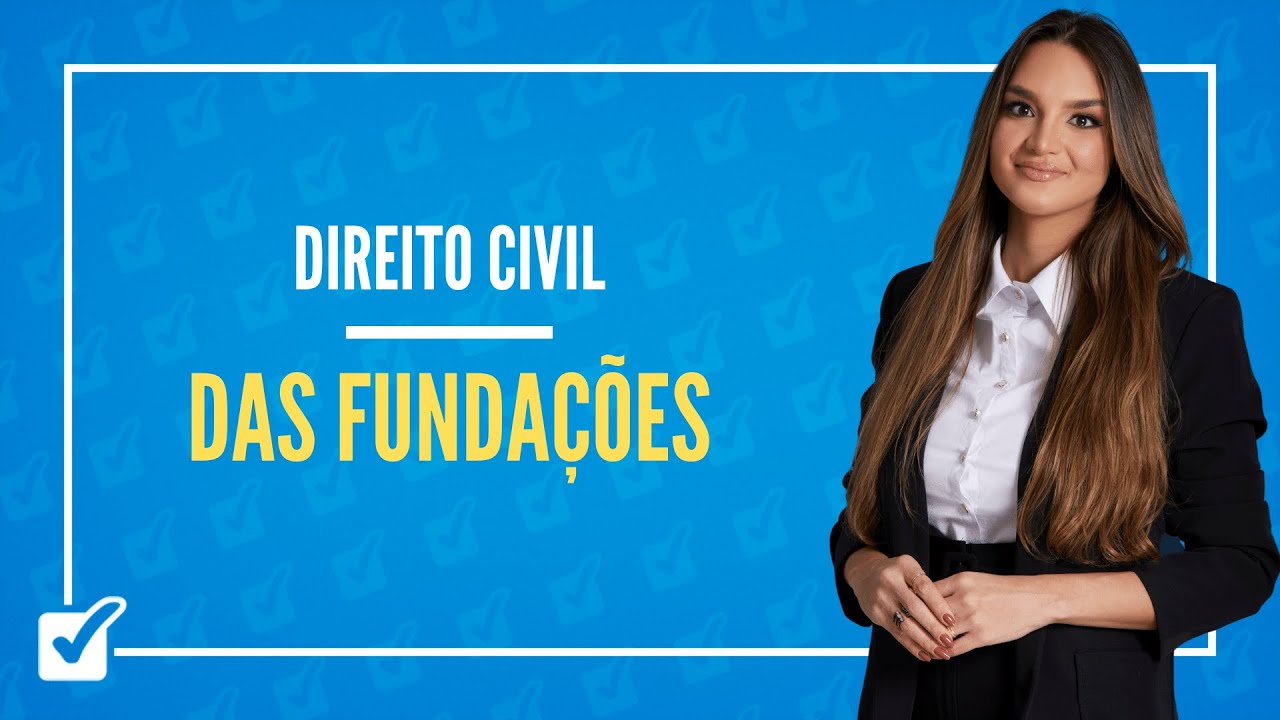 02.02.03. Aula Das Fundações (Direito Civil)