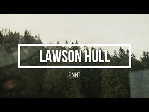 Lawson Hull - Paint (Lyric Video)
