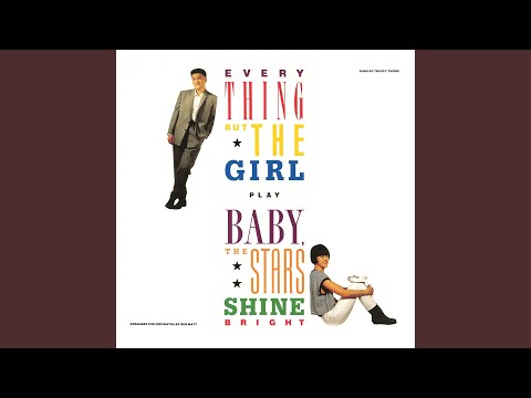 Don't Let the Teardrops Rust Your Shining Heart - Everything but the Girl