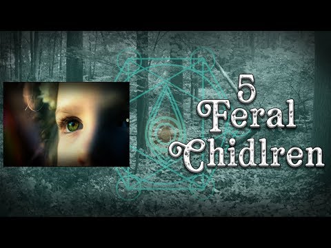 Five Feral Children