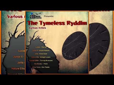 The Tymeless Riddim (Full Mix,Feb 2022) Luciano,Nature Ellis,Stranjah Miller,Ras Brando & More...
