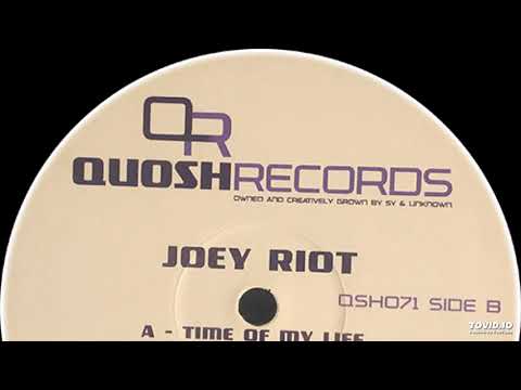 Joey Riot - Time Of My Life