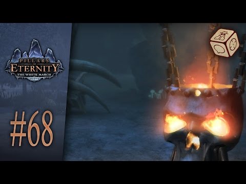 Flames-that-whisper - Let's Play Pillars of Eternity: The White March #68