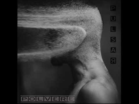 Pulsar - Polvere