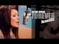 Bethel Music - Forever - Kari Jobe - Acoustic ...