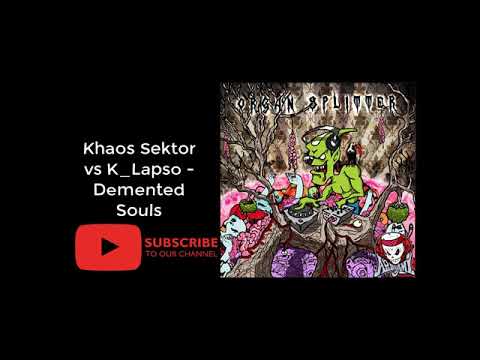 01. Khaos Sektor vs K_Lapso - Demented Souls