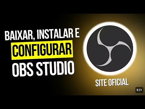 Como BAIXAR e CONFIGURAR o OBS Studio + Dicas - Site Oficial