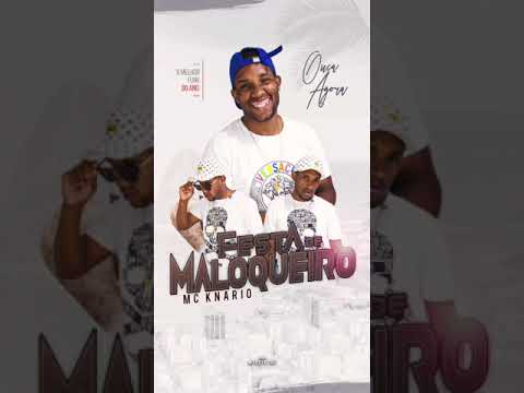 Mc Knario - Festa de Maloqueiro (Dj Luizinho Gr6)