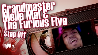 Grandmaster Melle Mel & The Furious Five - Step Off