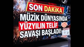 SON DAKİKA !!! MÜZİK DÜNYASINDA YÜZYILIN TELİF SAVAŞI BAŞLADI !!!