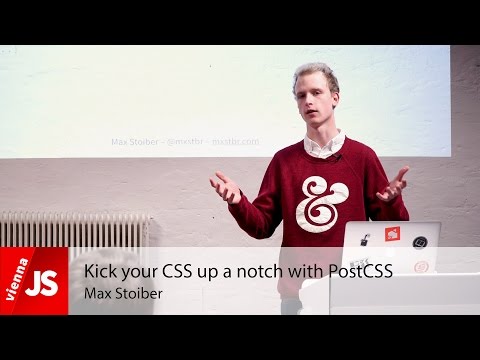 Kick your CSS up a notch with PostCSS | ViennaJS 2015