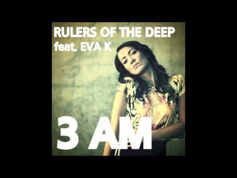 Rulers Of The Deep feat. Eva K - 3 AM (Muton Dub)