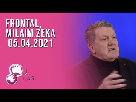 FRONTAL, Milaim Zeka - 05.04.2021 | T7
