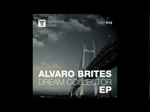 Alvaro Brites - Dream Collector (Original Mix)
