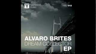 Alvaro Brites - Dream Collector (Original Mix)