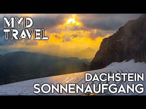 Dachstein / Sonnenaufgang - Österreich | MYD Travel - Folge 43 [4K]