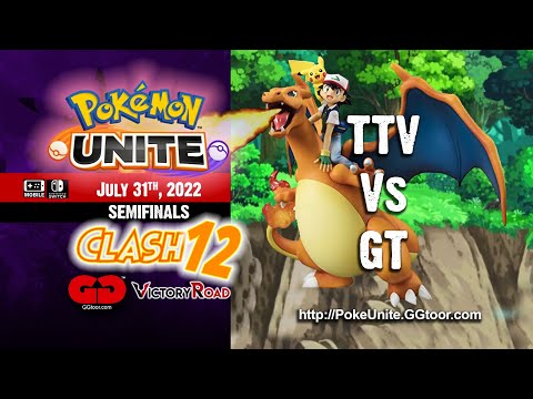 #GGtoor POKEMON UNITE : Unite Clash 12 Victory Road Semifinals - TTV Vs GT