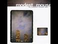 Modest Mouse - Out of Gas