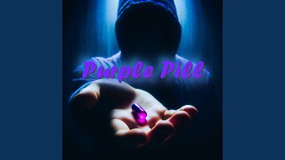 Purple Pill (Extended Mix)