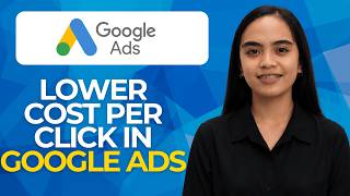 How To Lower Your Cost Per Click In Google Ads In 2026