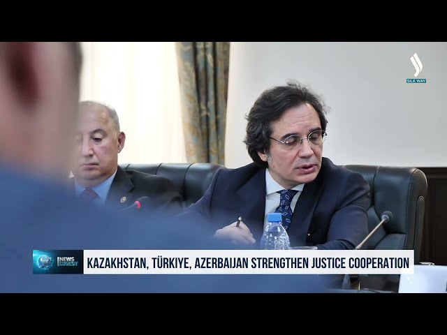 Kazakhstan, Türkiye, Azerbaijan strengthen justice cooperation