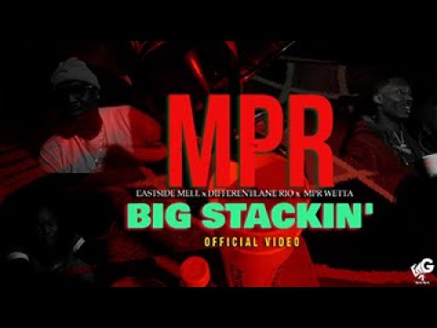 MPR Ft. DifferentLane Rio - Big Stackin (Official Video)
