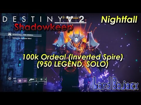 Solo 100k Inverted Spire - Nightfall: The Ordeal (950 LEGEND) | Destiny 2: Shadowkeep (PS4)