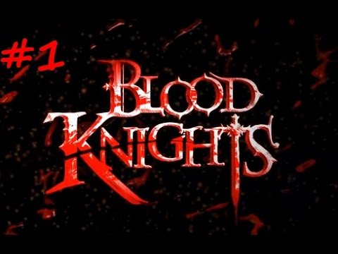 Blood Knights No-Commentary Playthrough - Chapter 1