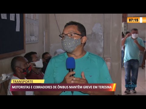 Motoristas e Cobradores de í”nibus mantêm greve em Teresina 02 03 2021