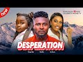 DESPERATION - CHINENYE NNEBE, MAURICE SAM, EBUBE OBIO - LATEST COMIC NOLLYWOOD MOVIE